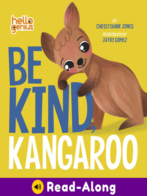 Title details for Be Kind, Kangaroo by Christianne Jones - Wait list
